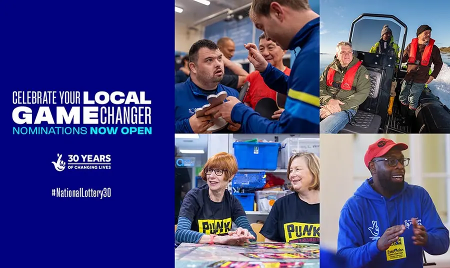 A collage of photos from different National Lottery projects including people on a speedboat and a person clapping, next to text: Celebrate your local game changer, nominations now open, 30 years of changing live, #National Lottery 30